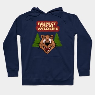 Respect Local Wildlife Hoodie